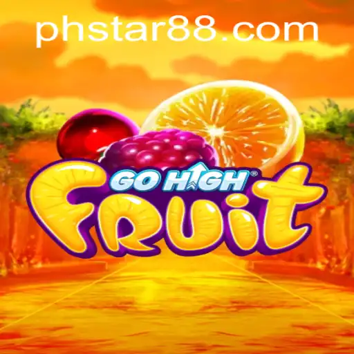 Discover GoHighFruit: A Thrilling Adventure with PHSTAR