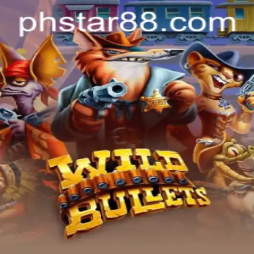 WildBullets: An Exciting Dive into the World of PHSTAR Gaming